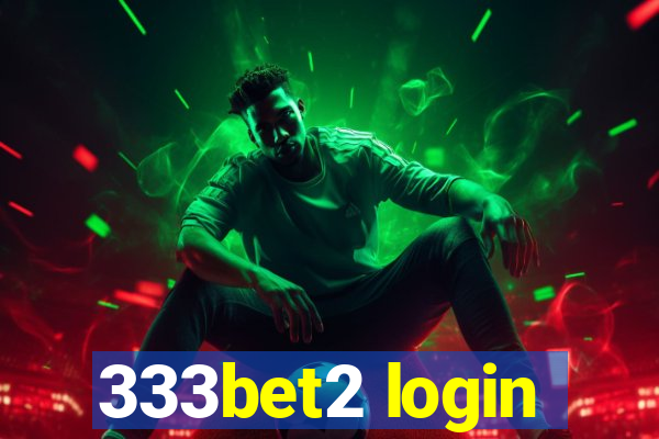 333bet2 login